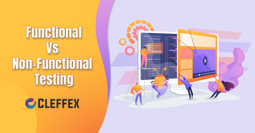 Functional and Non-Functional Testing