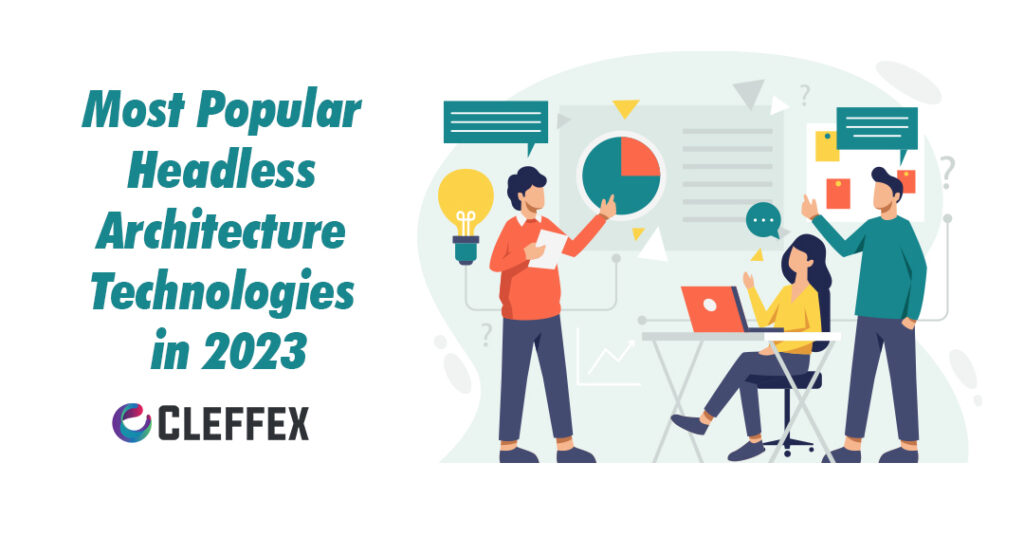 Most Popular Headless Architecture Technologies