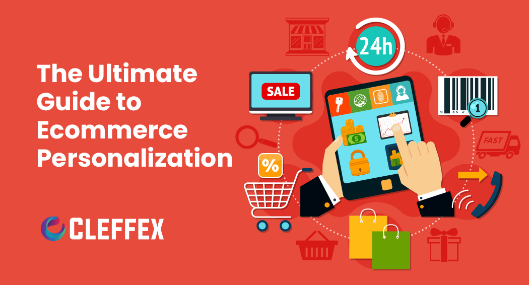 The Ultimate Guide to Ecommerce Personalization