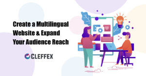 Create a Multilingual Website & Expand Your Audience Reach