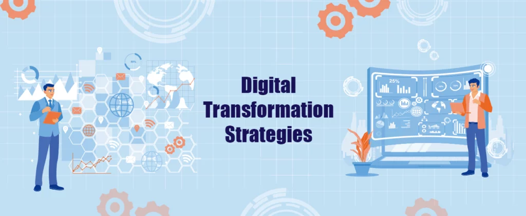 Digital Transformation Strategies