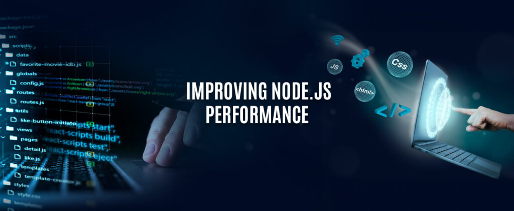 Ways to Assess and Enhance Node js Performance
