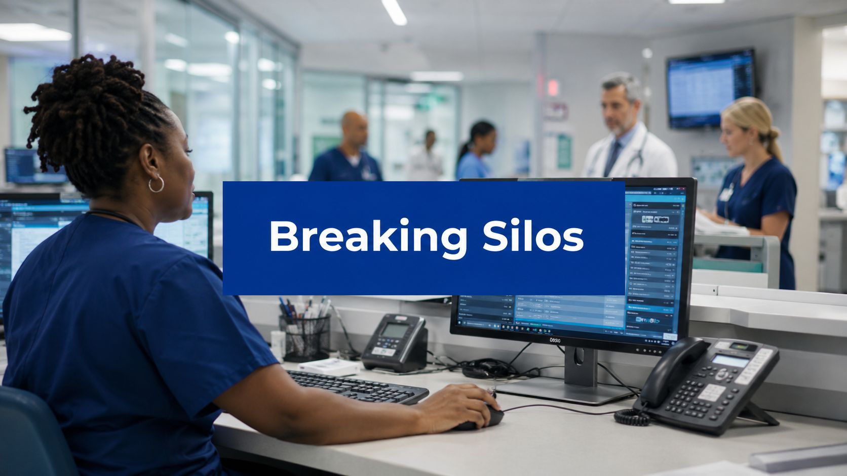 healthcare-data-silos-medical-staff