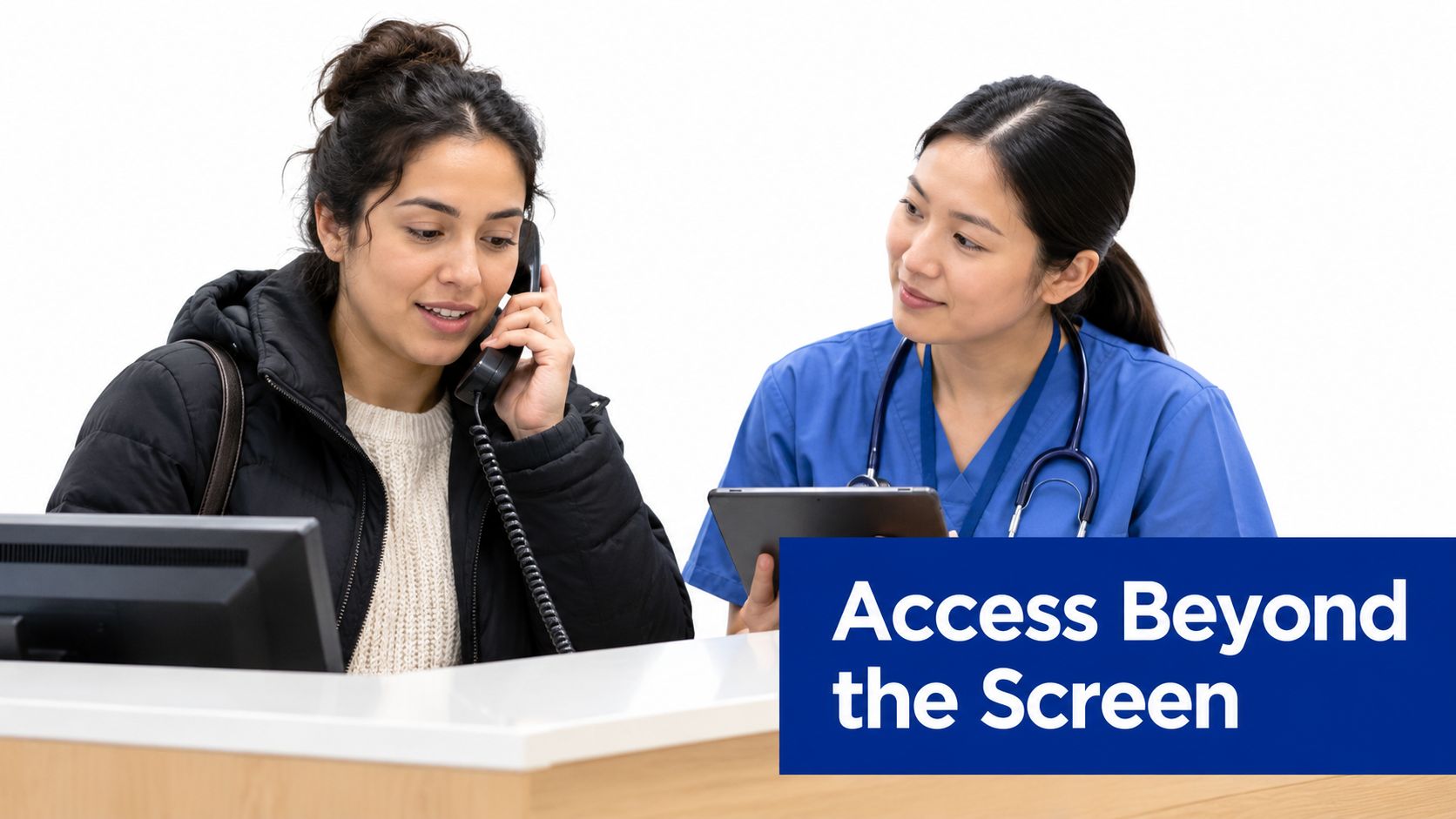 A female receptionist assisting a patient at a medical facility desk with the words Access Beyond the Screen.